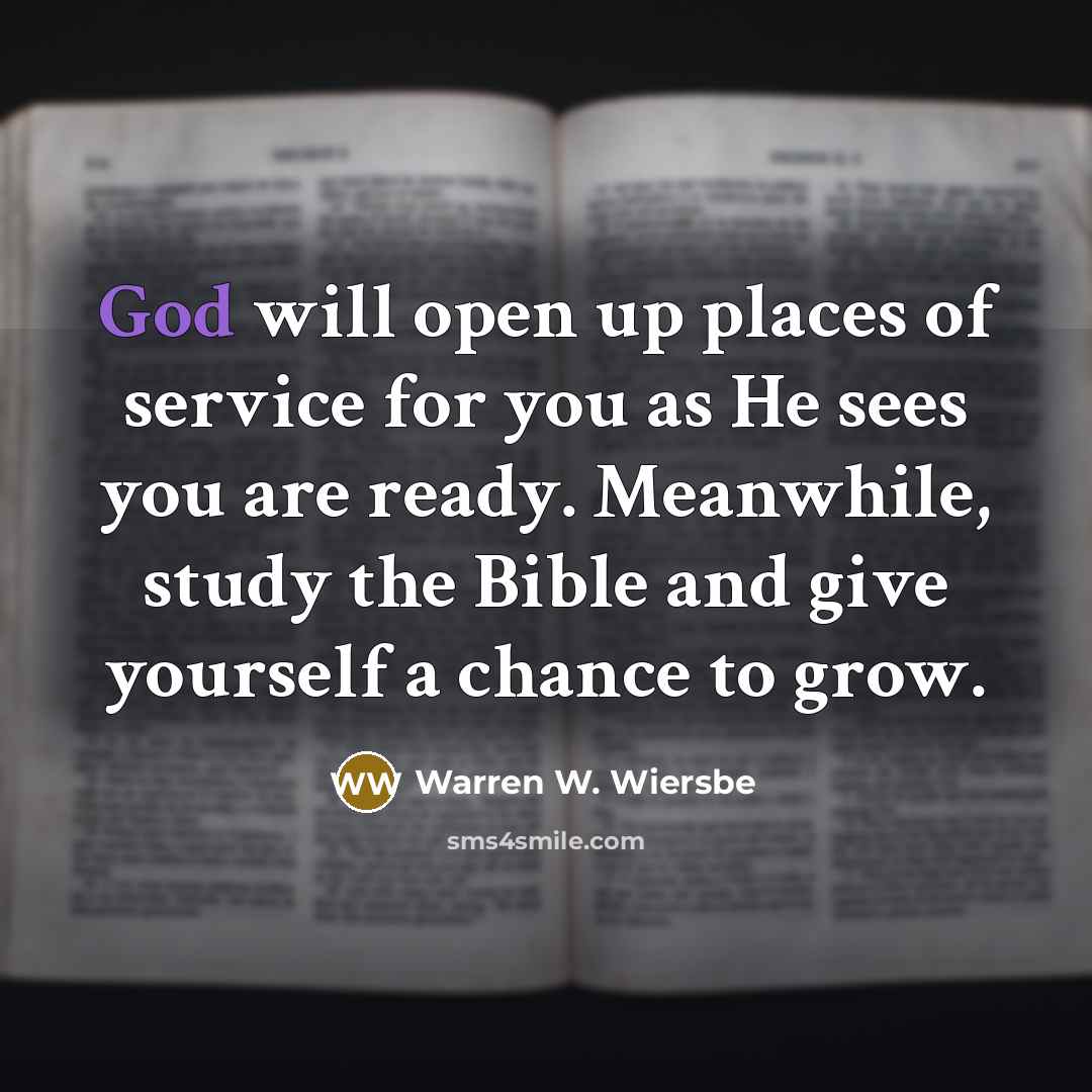 “God will open up places of service for you as…” quote by Warren W. Wiersbe