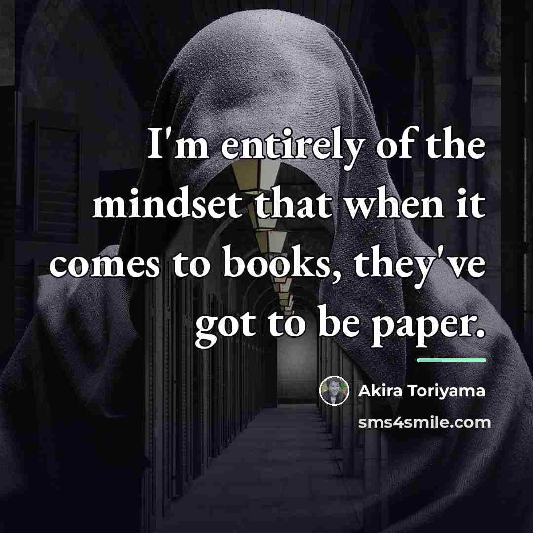 “I'm entirely of the mindset that when it comes to…” quote by Akira Toriyama