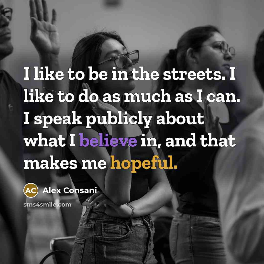 “I like to be in the streets. I like to…” quote by Alex Consani