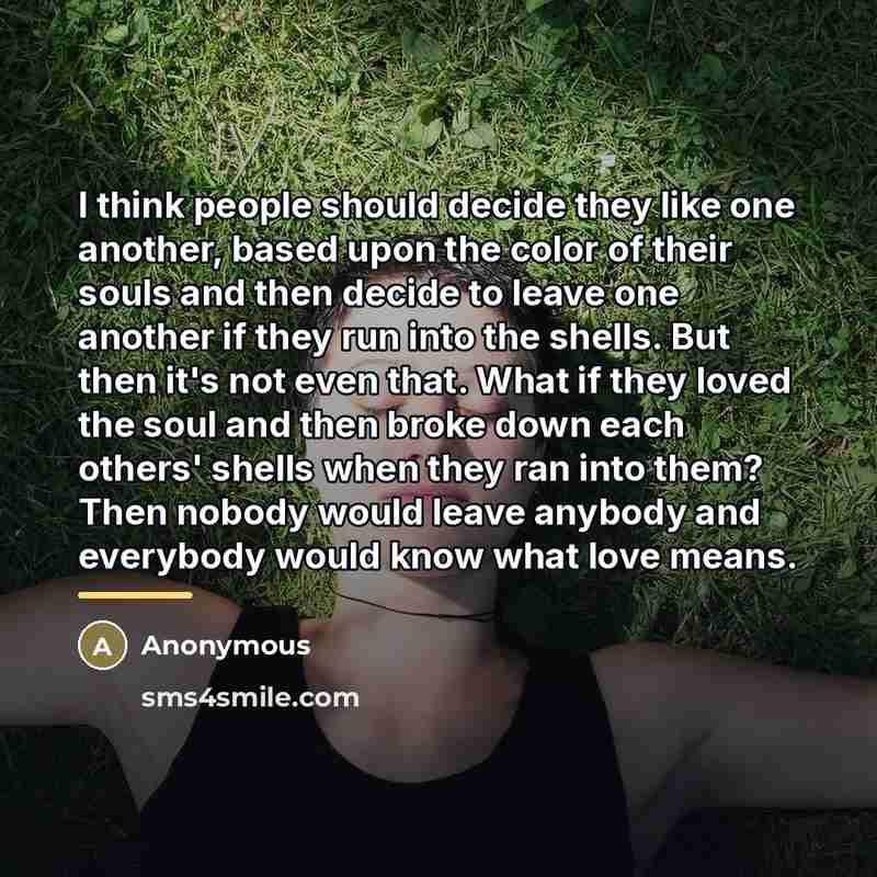 “I think people should decide they like one another, based…” quote by Anonymous