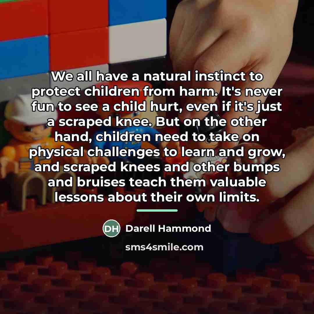 “We all have a natural instinct to protect children from…” quote by Darell Hammond