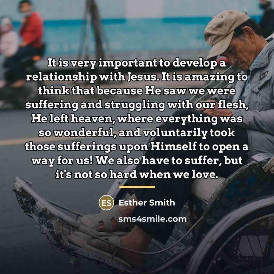 “It is very important to develop a relationship with Jesus.…” quote by Esther Smith