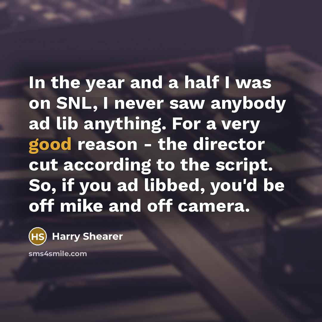 “In the year and a half I was on SNL,…” quote by Harry Shearer