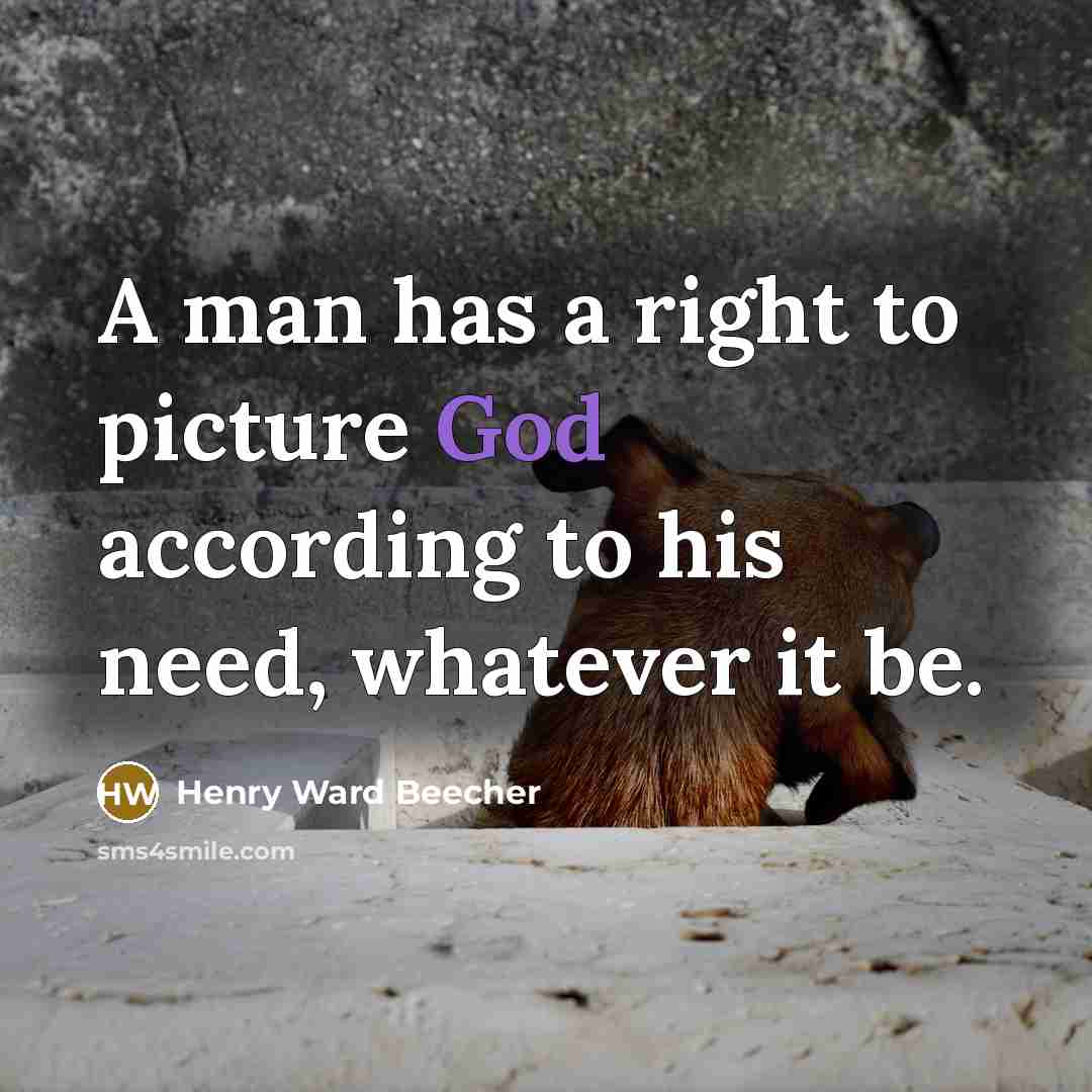 “A man has a right to picture God according to…” quote by Henry Ward Beecher