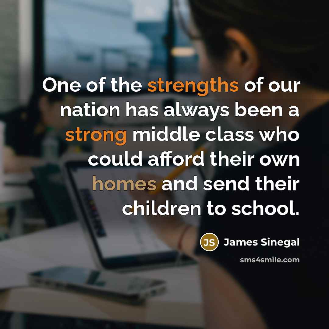 “One of the strengths of our nation has always been…” quote by James Sinegal
