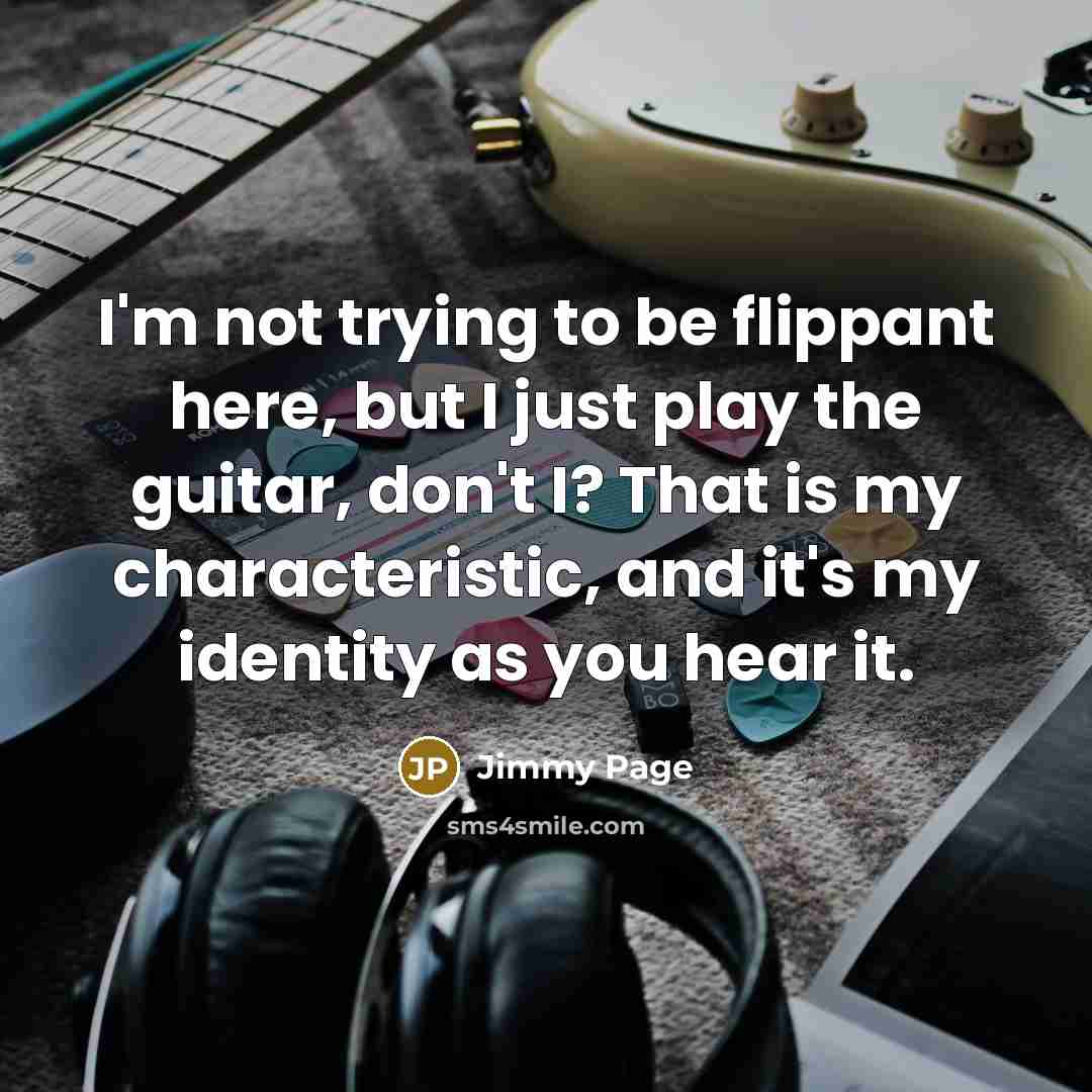 “I'm not trying to be flippant here, but I just…” quote by Jimmy Page