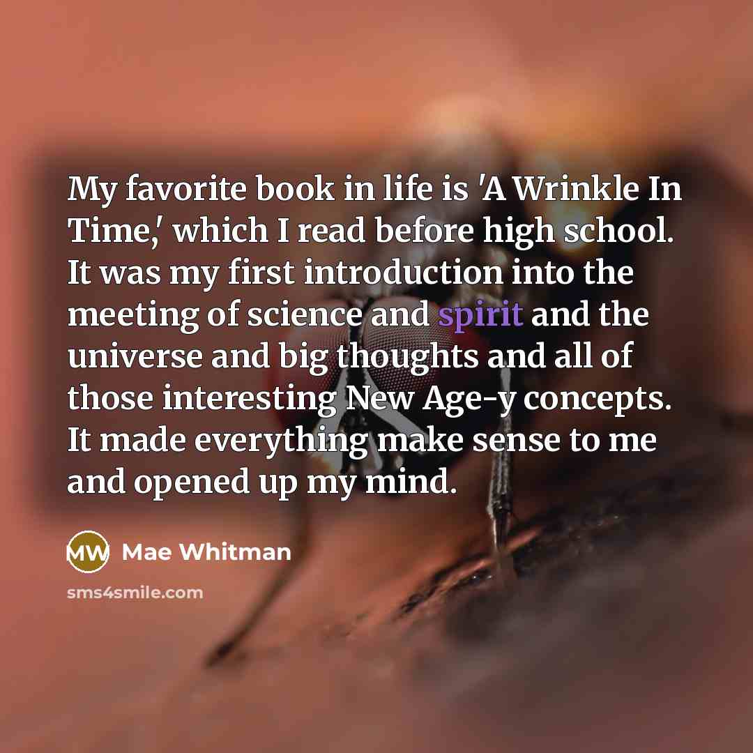 “My favorite book in life is 'A Wrinkle In Time,'…” quote by Mae Whitman