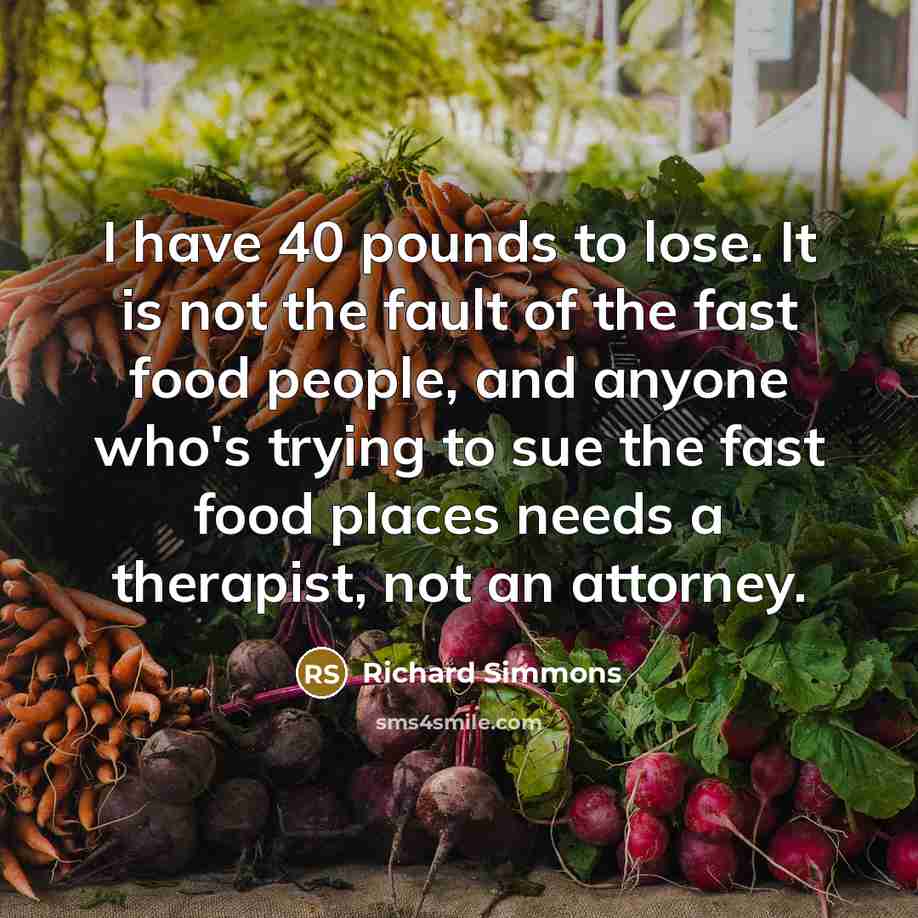 “I have 40 pounds to lose. It is not the…” quote by Richard Simmons