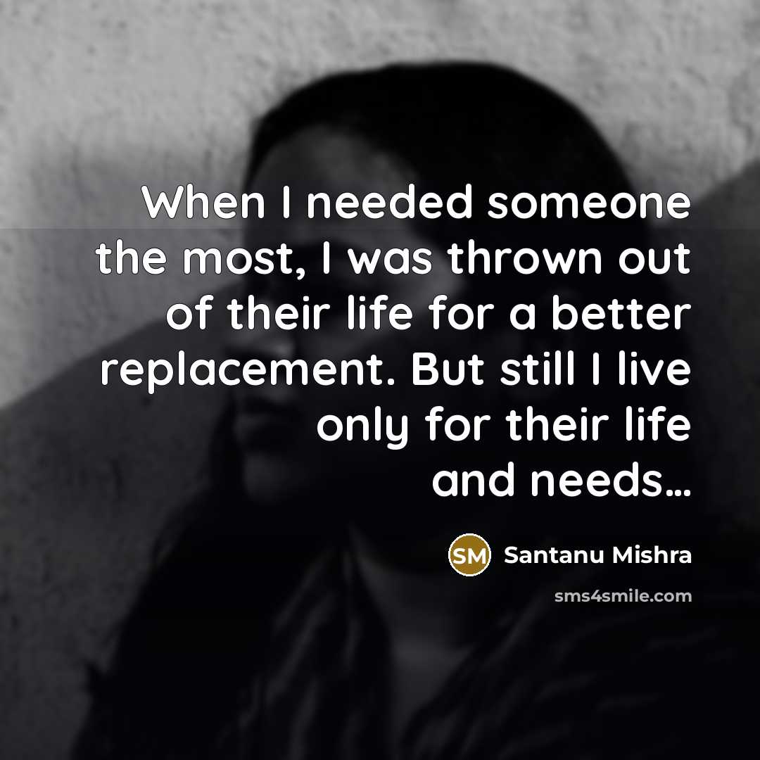 “When I needed someone the most, I was thrown out…” quote by Santanu Mishra