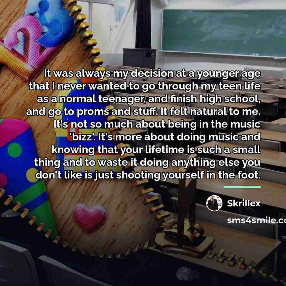 “It was always my decision at a younger age that…” quote by Skrillex