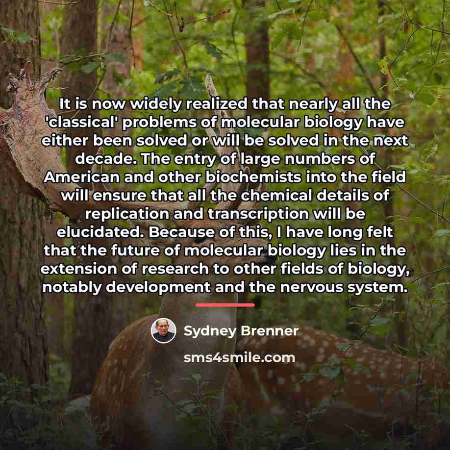 “It is now widely realized that nearly all the 'classical'…” quote by Sydney Brenner
