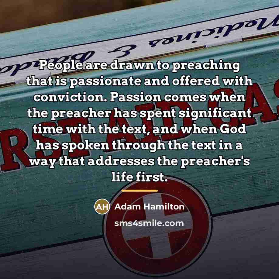 “People are drawn to preaching that is passionate and offered…” quote by Adam Hamilton