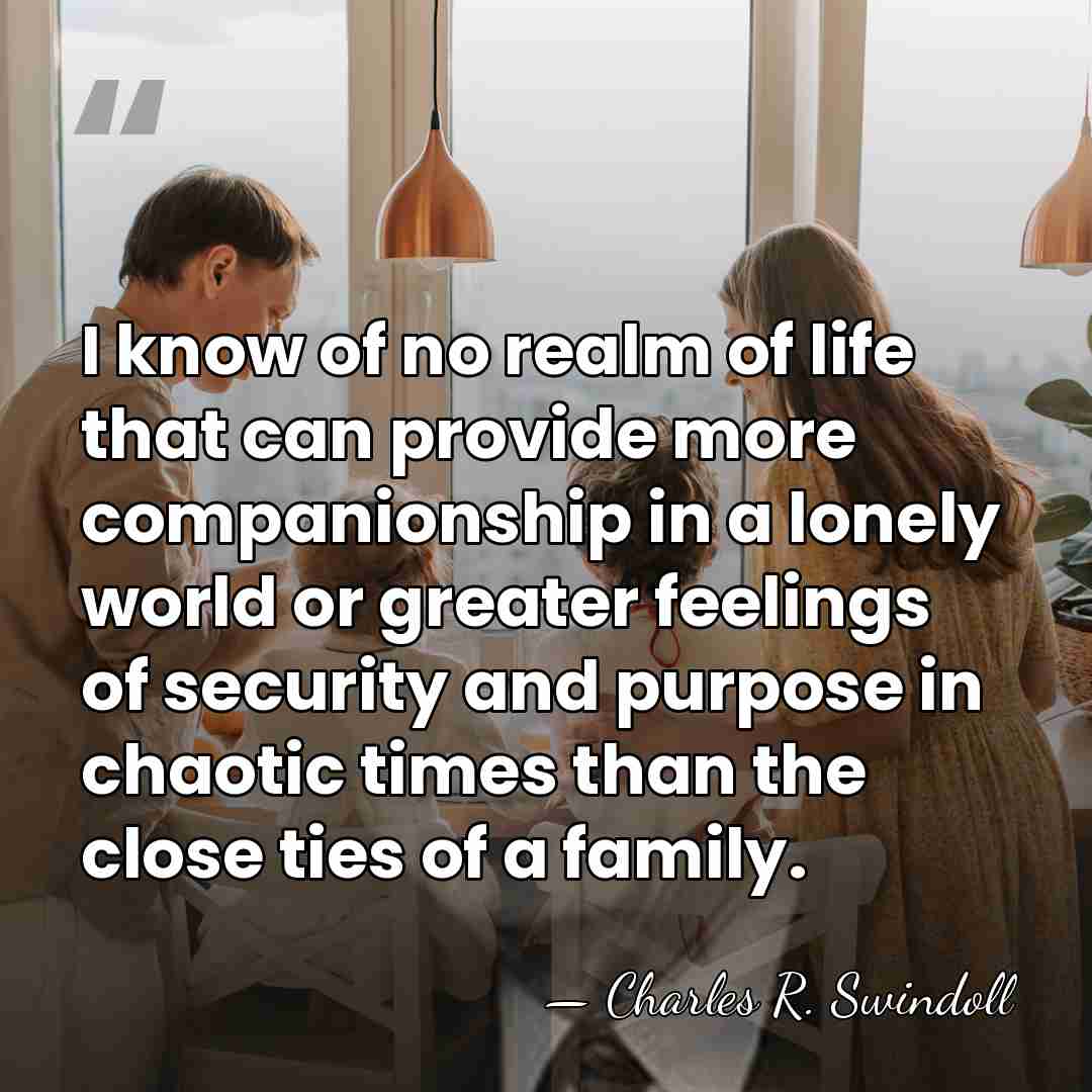 I know of no realm of life that can provide more companionship&hellip; - Charles R. Swindoll