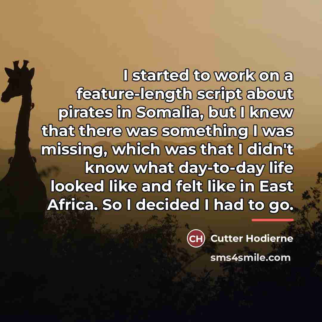 “I started to work on a feature-length script about pirates…” quote by Cutter Hodierne