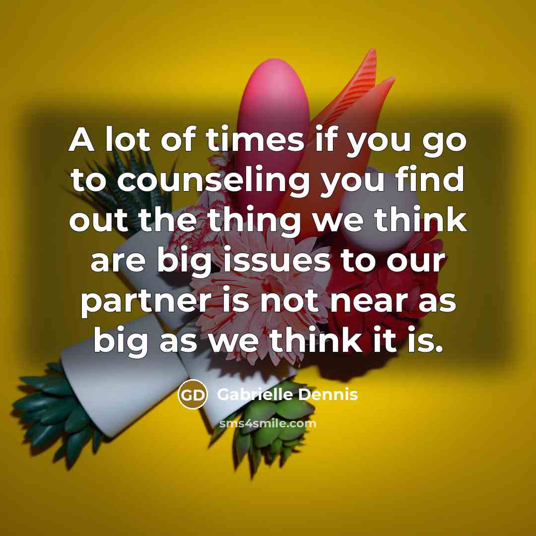 “A lot of times if you go to counseling you…” quote by Gabrielle Dennis