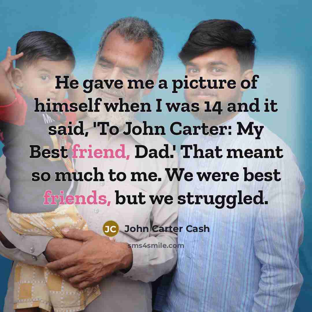 “He gave me a picture of himself when I was…” quote by John Carter Cash