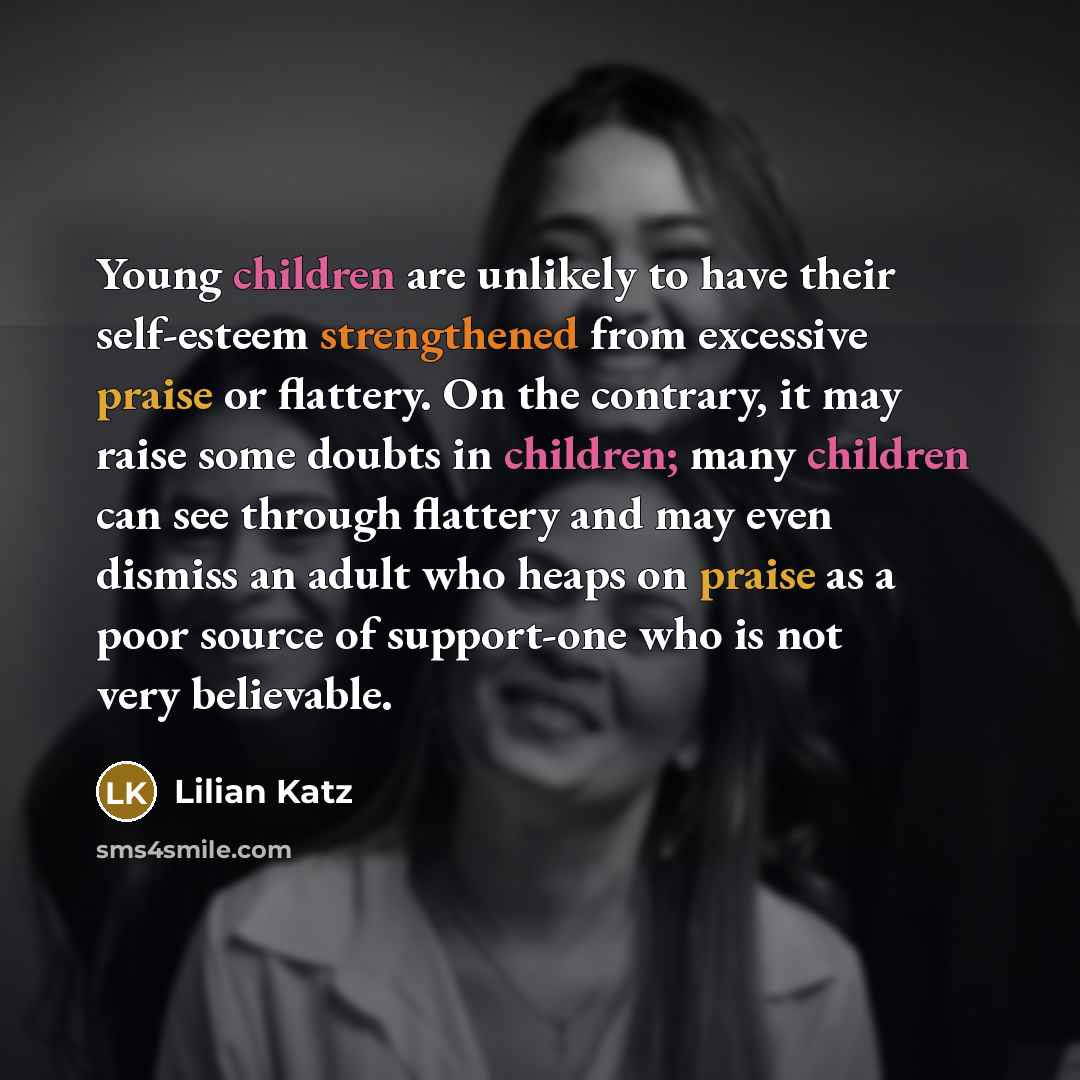 “Young children are unlikely to have their self-esteem strengthened from…” quote by Lilian Katz