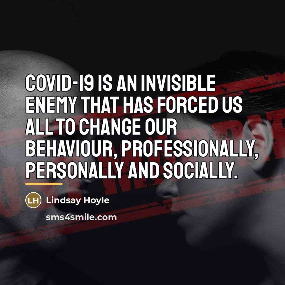 “Covid-19 is an invisible enemy that has forced us all…” quote by Lindsay Hoyle