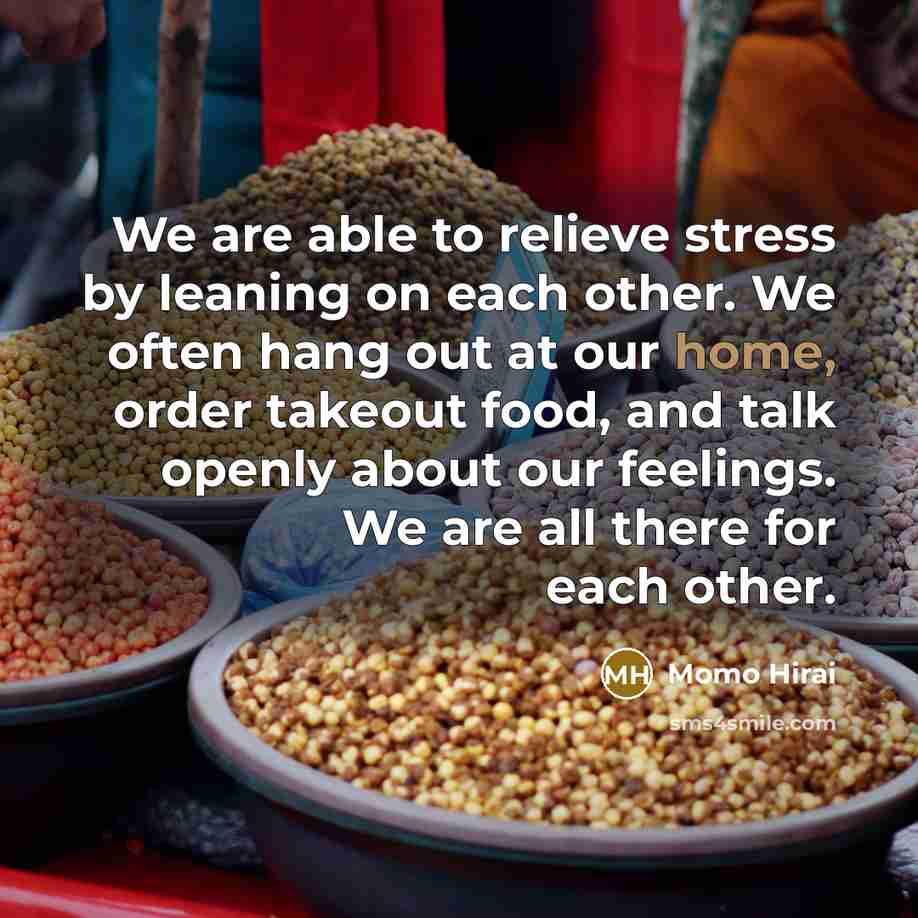 “We are able to relieve stress by leaning on each…” quote by Momo Hirai