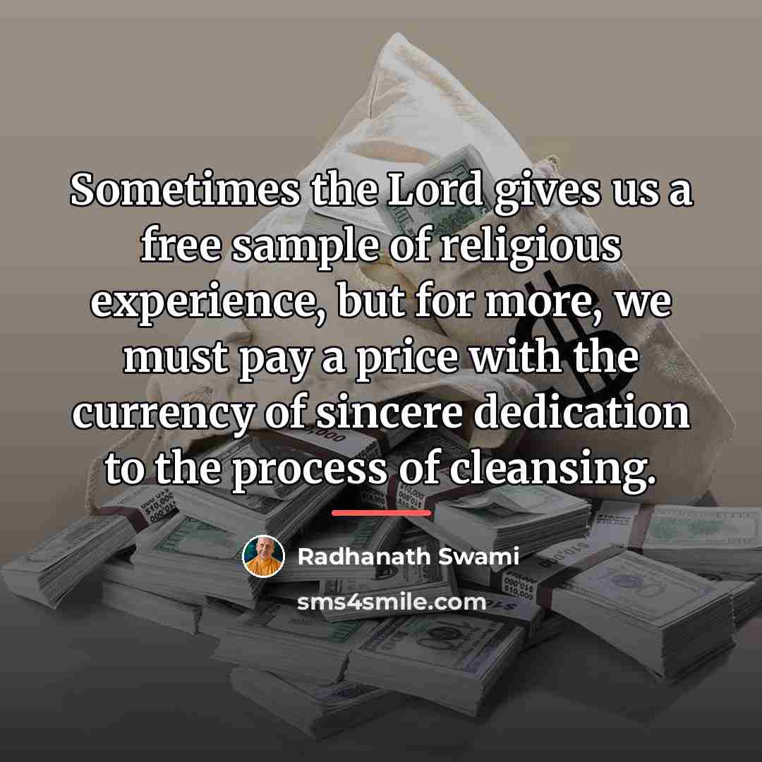“Sometimes the Lord gives us a free sample of religious…” quote by Radhanath Swami