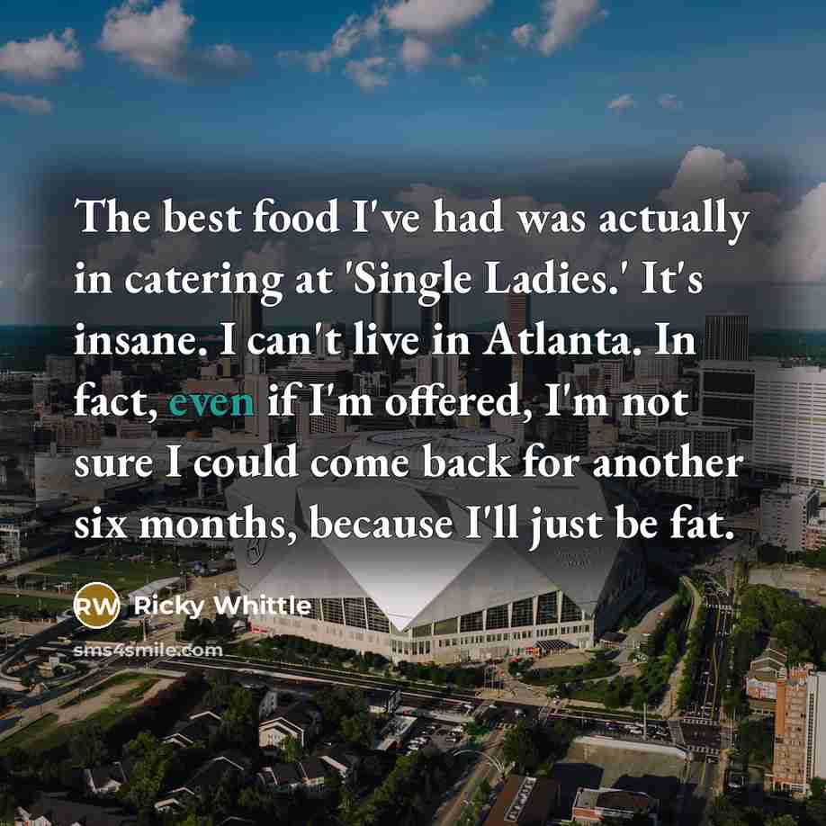 “The best food I've had was actually in catering at…” quote by Ricky Whittle