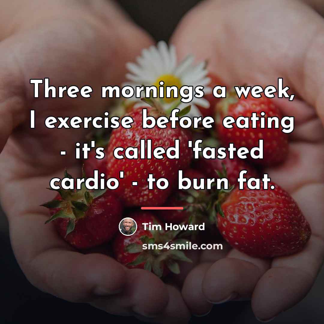 “Three mornings a week, I exercise before eating - it's…” quote by Tim Howard