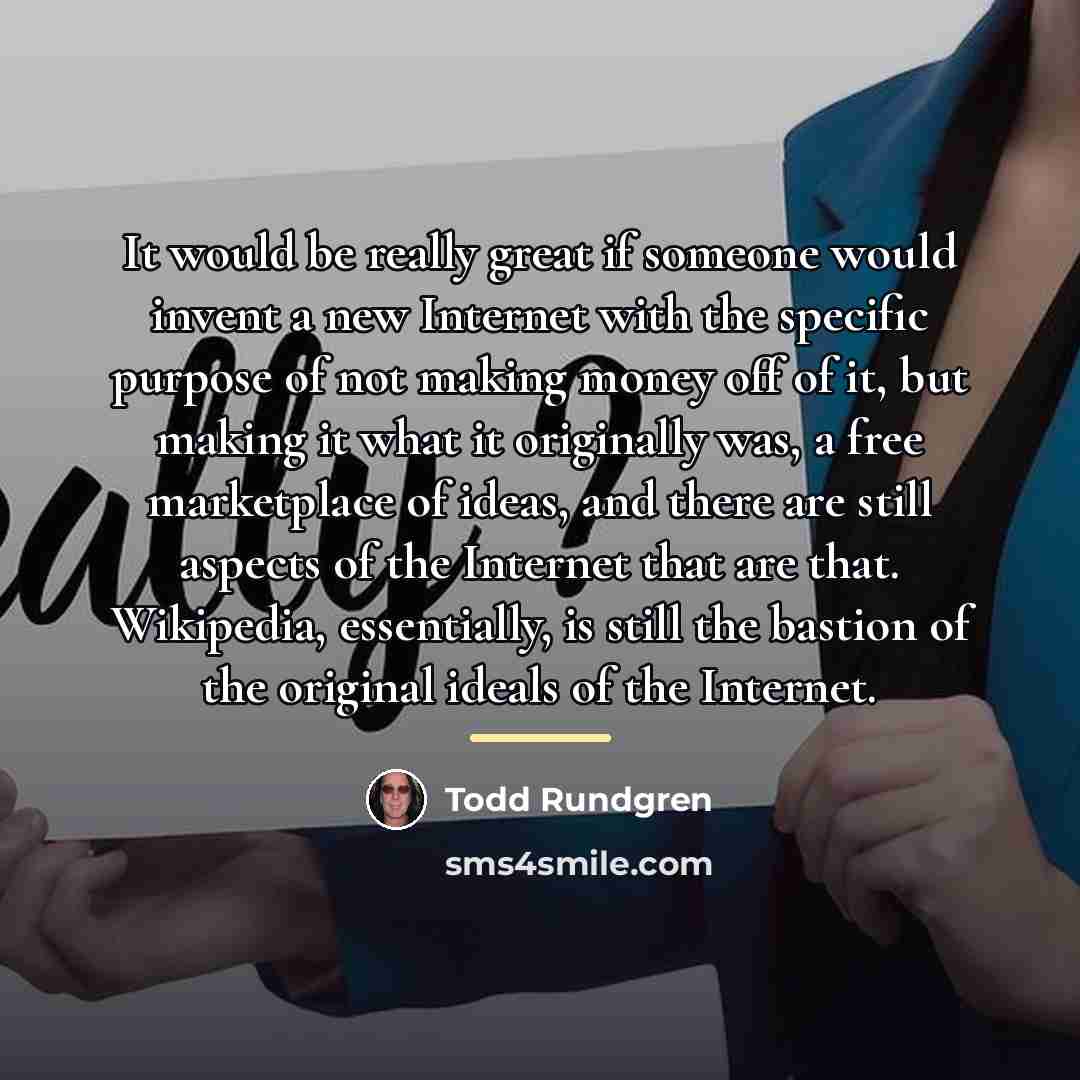“It would be really great if someone would invent a…” quote by Todd Rundgren