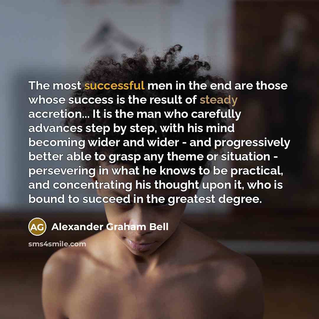 “The most successful men in the end are those whose…” quote by Alexander Graham Bell