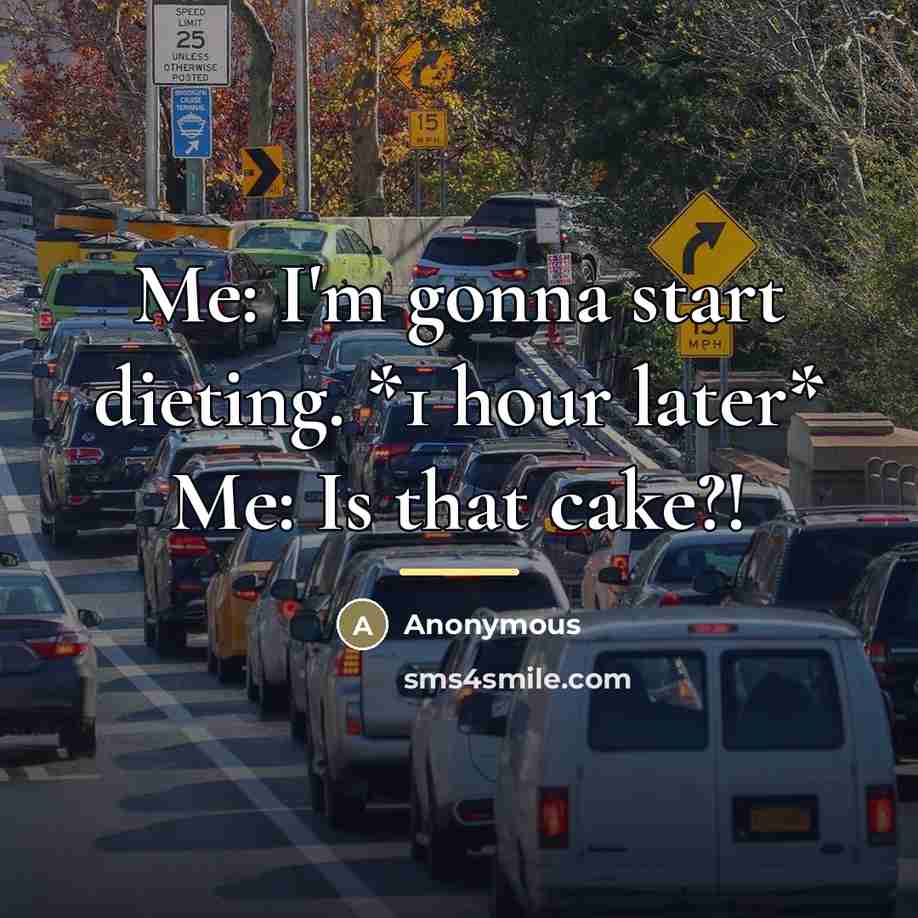 “Me: I'm gonna start dieting. *1 hour later* Me: Is…” quote by Anonymous