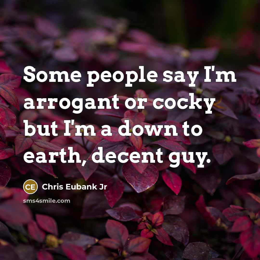 “Some people say I'm arrogant or cocky but I'm a…” quote by Chris Eubank Jr