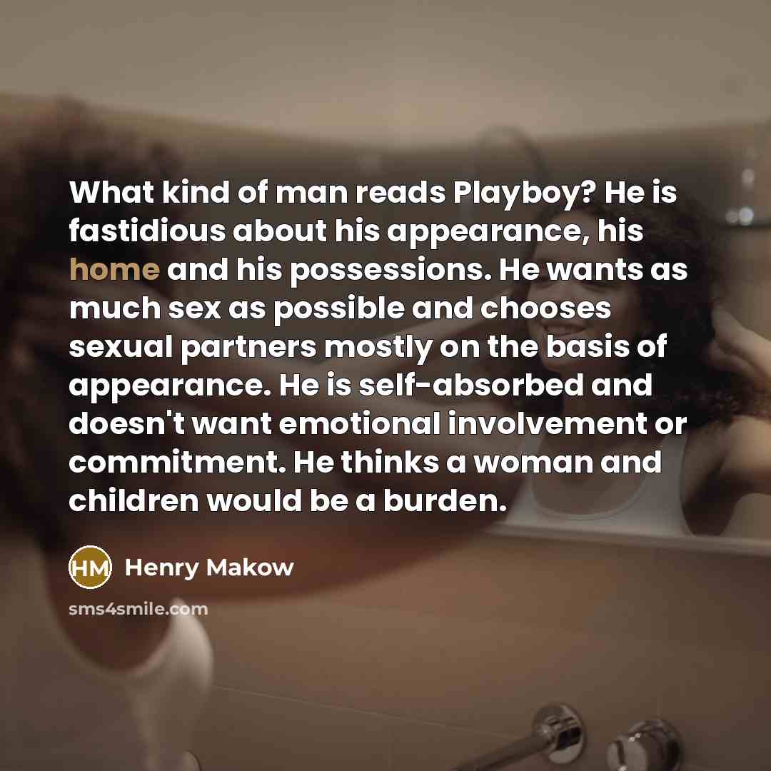 “What kind of man reads Playboy? He is fastidious about…” quote by Henry Makow