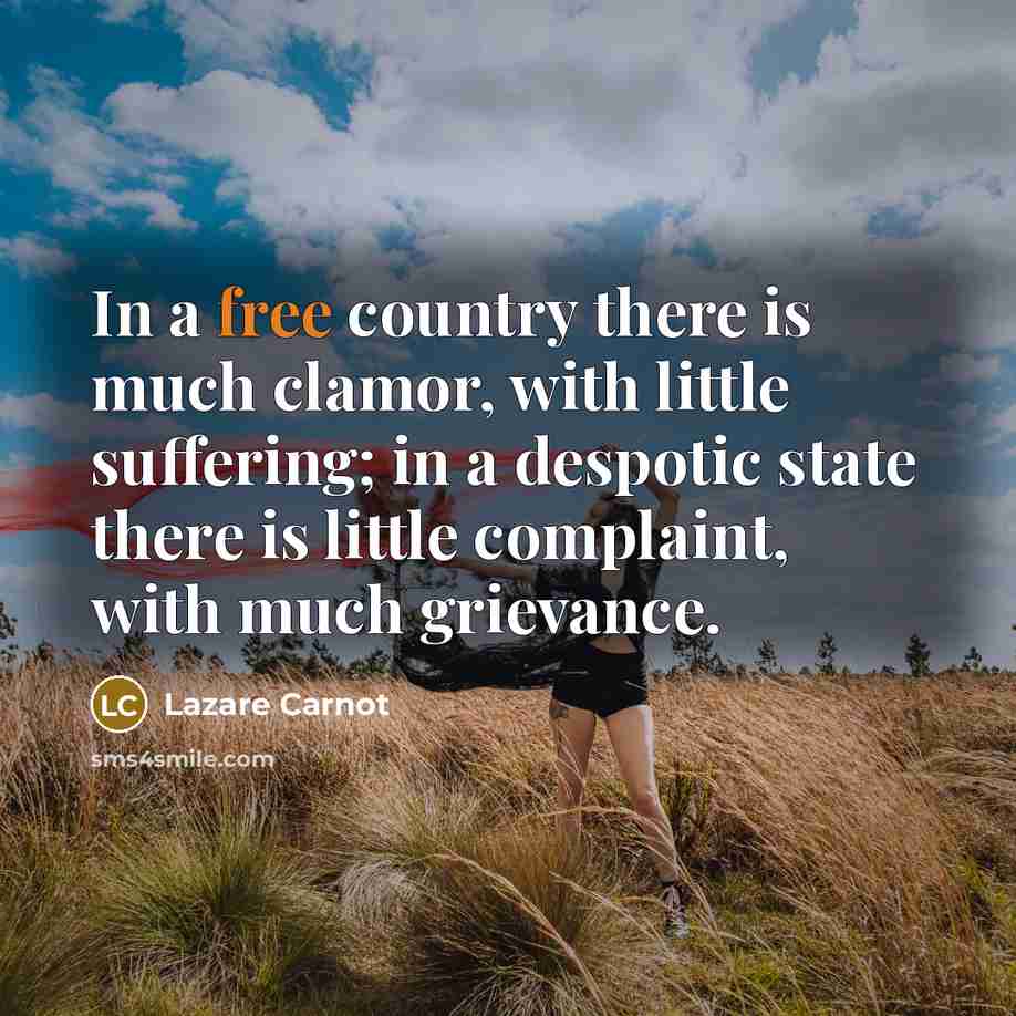 “In a free country there is much clamor, with little…” quote by Lazare Carnot