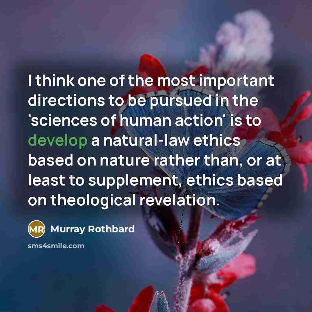 “I think one of the most important directions to be…” quote by Murray Rothbard