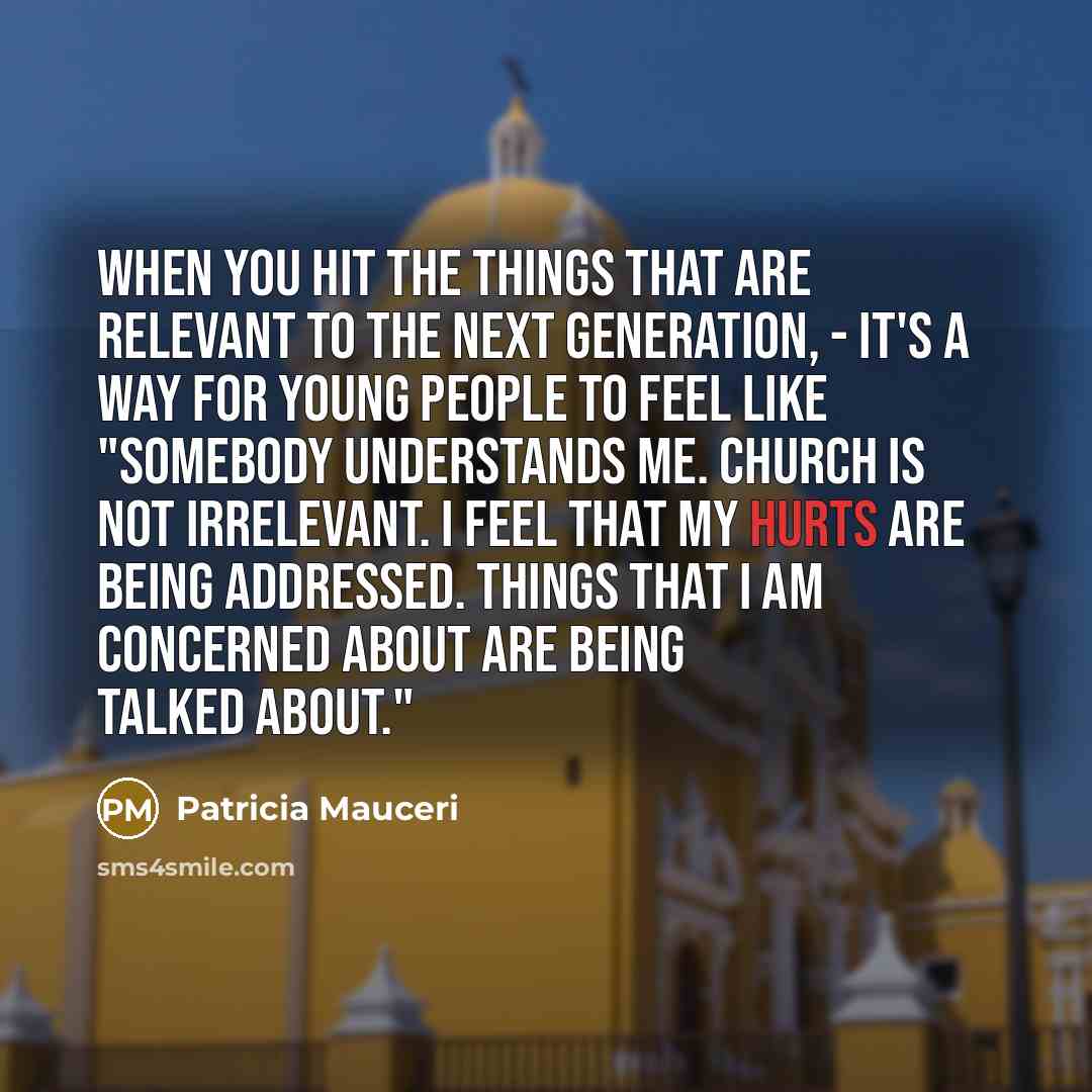 “When you hit the things that are relevant to the…” quote by Patricia Mauceri