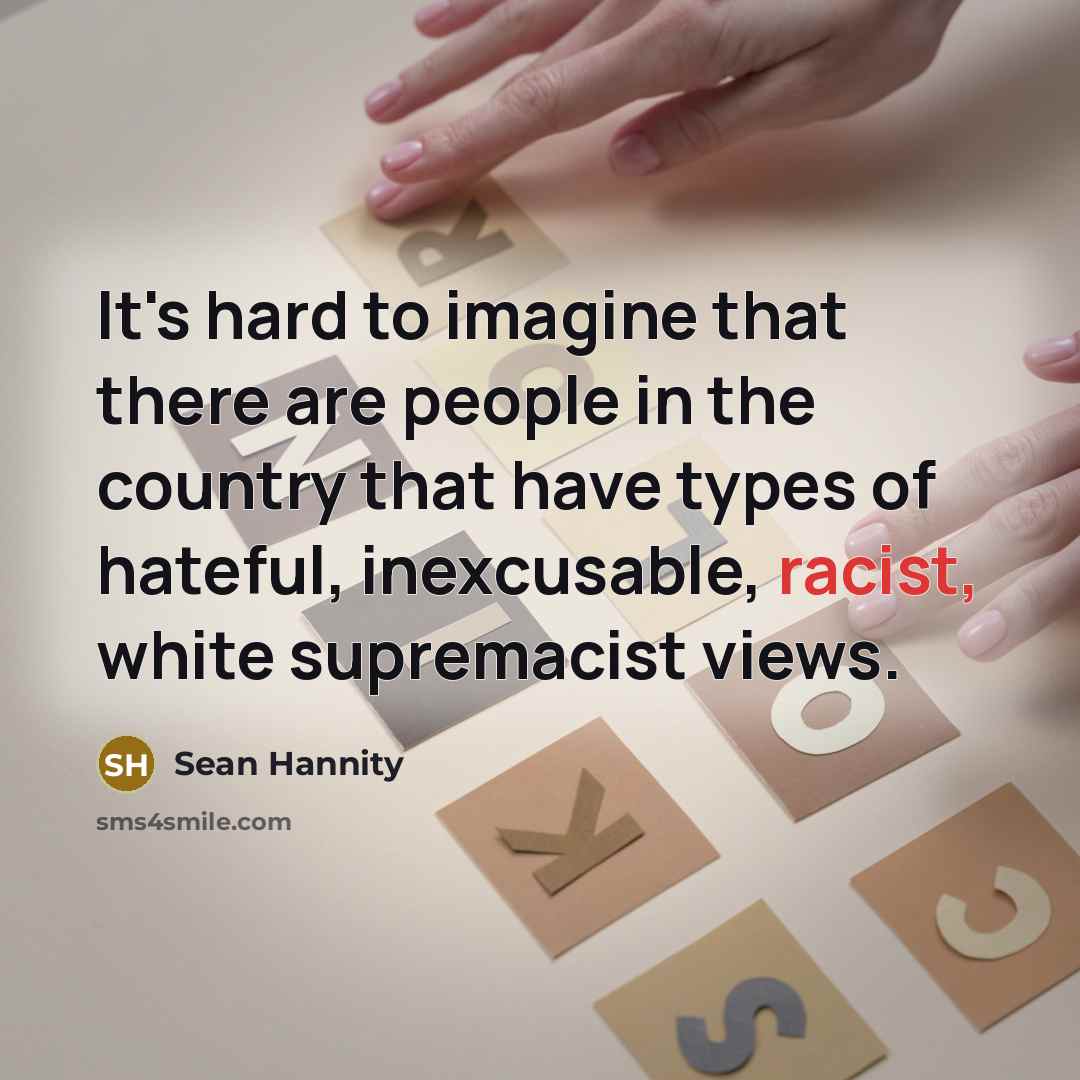 “It's hard to imagine that there are people in the…” quote by Sean Hannity