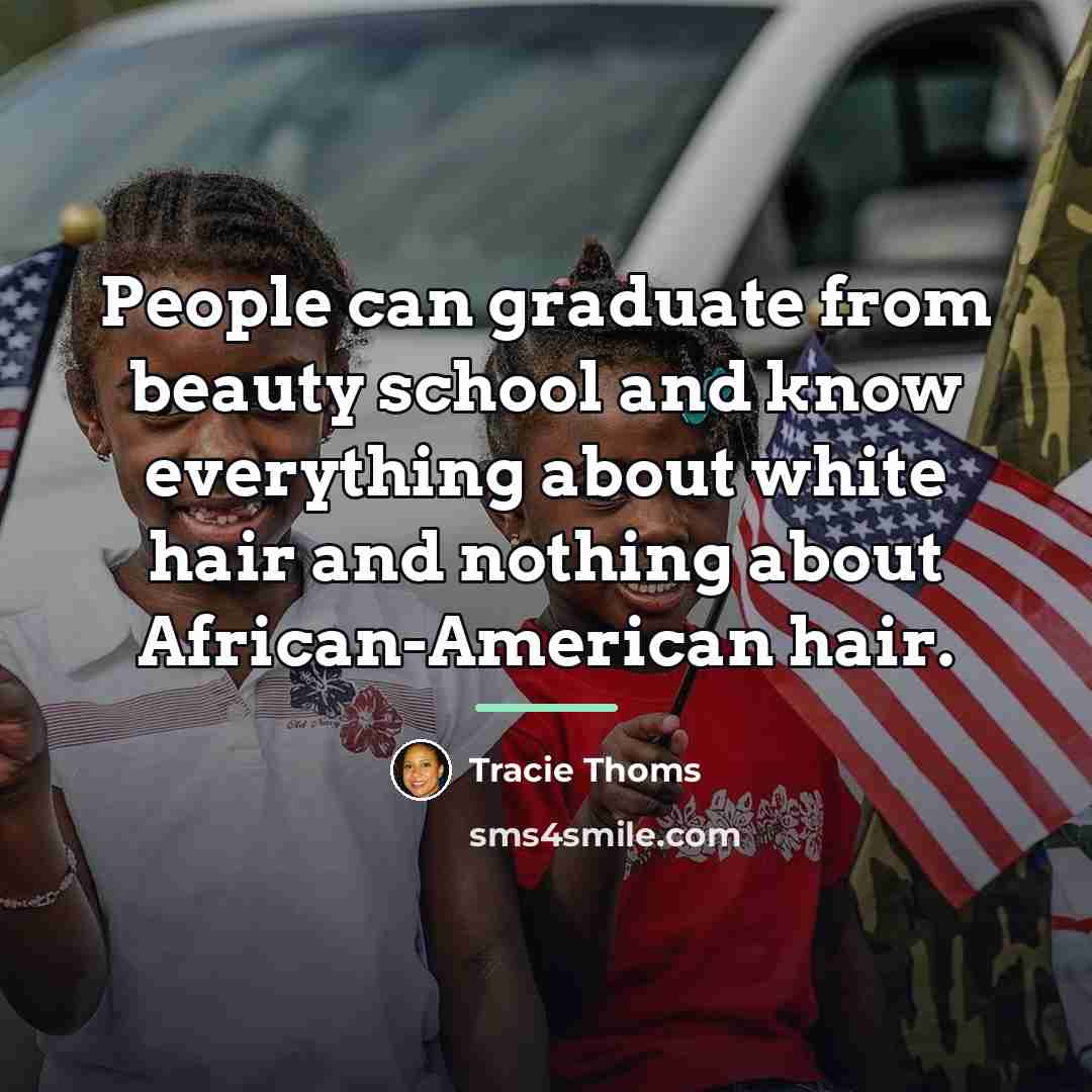 “People can graduate from beauty school and know everything about…” quote by Tracie Thoms