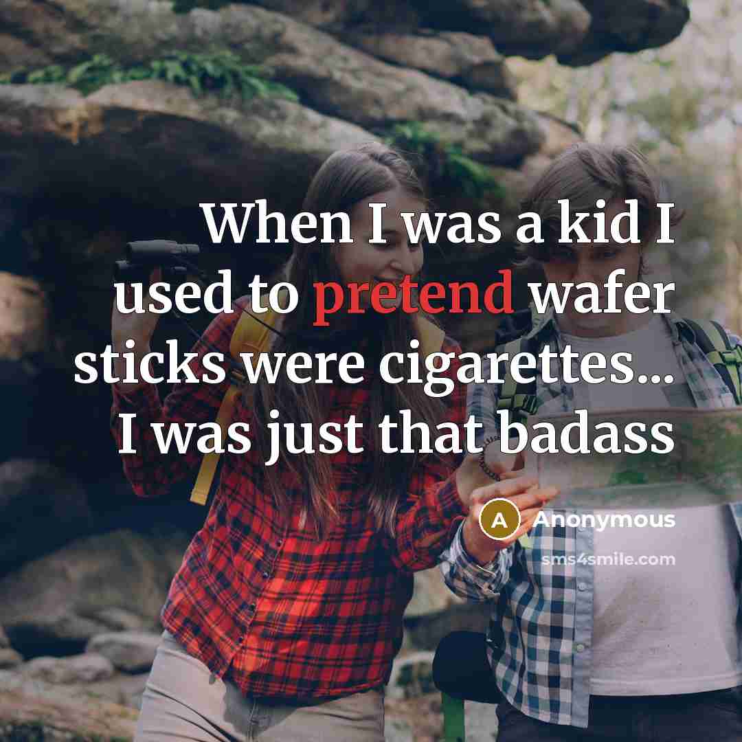“When I was a kid I used to pretend wafer…” quote by Anonymous