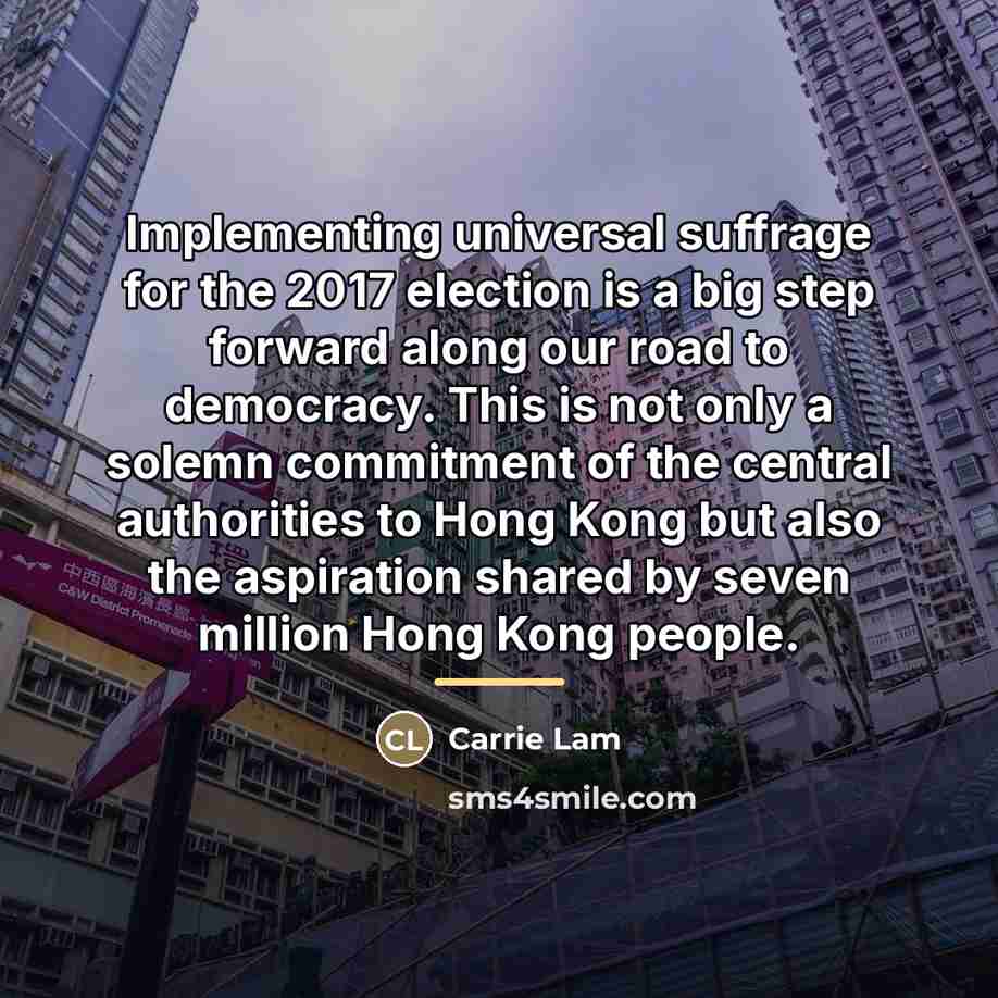“Implementing universal suffrage for the 2017 election is a big…” quote by Carrie Lam
