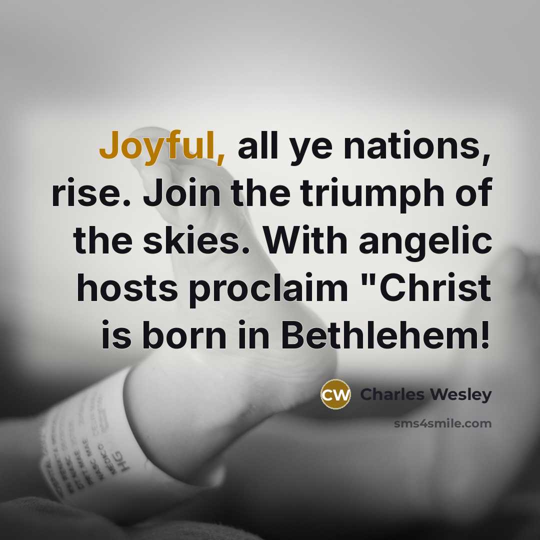 “Joyful, all ye nations, rise. Join the triumph of the…” quote by Charles Wesley