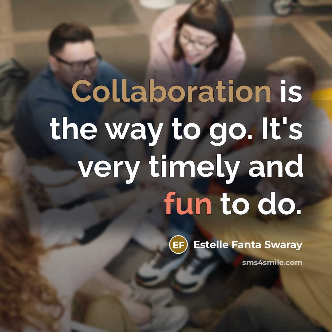 “Collaboration is the way to go. It's very timely and…” quote by Estelle Fanta Swaray
