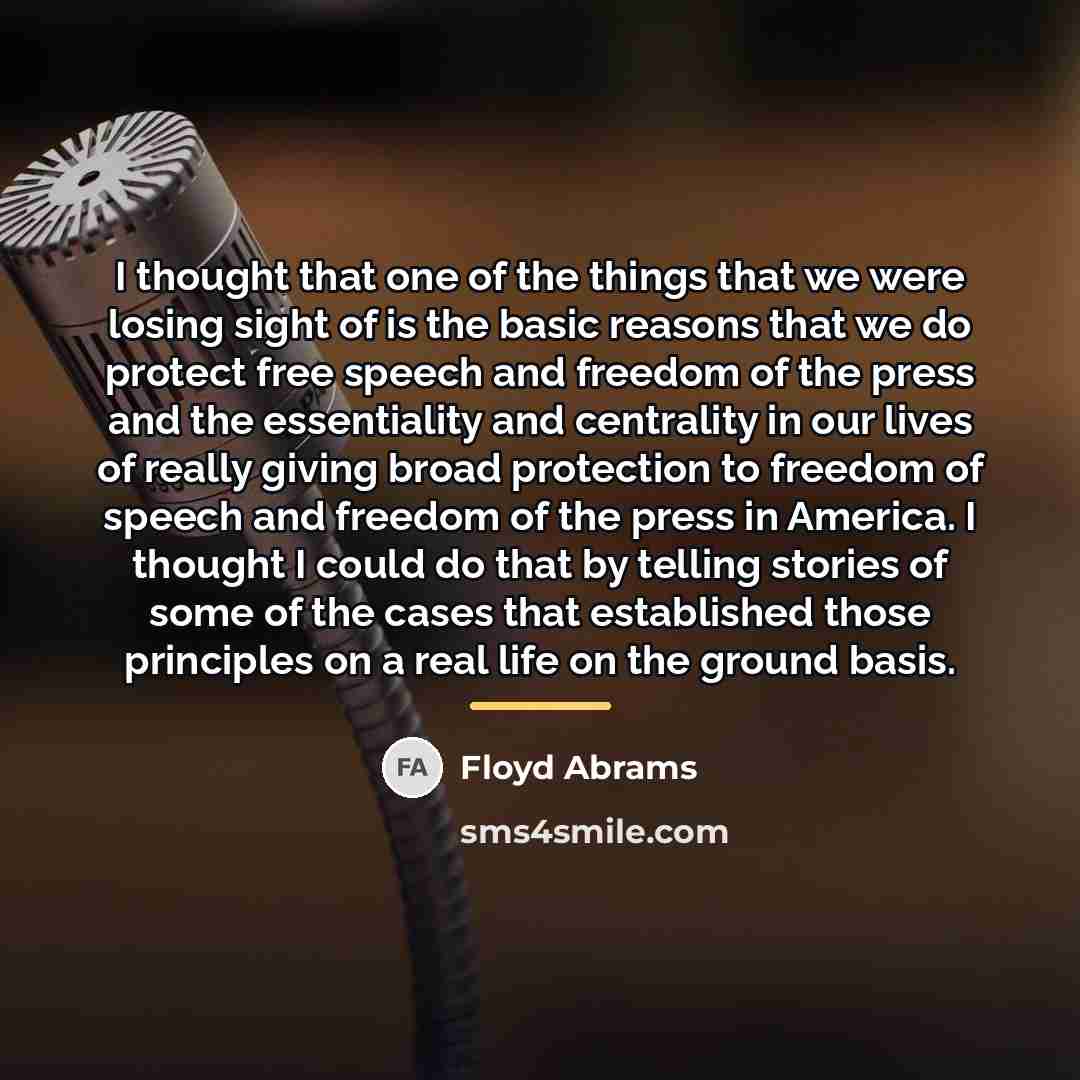“I thought that one of the things that we were…” quote by Floyd Abrams