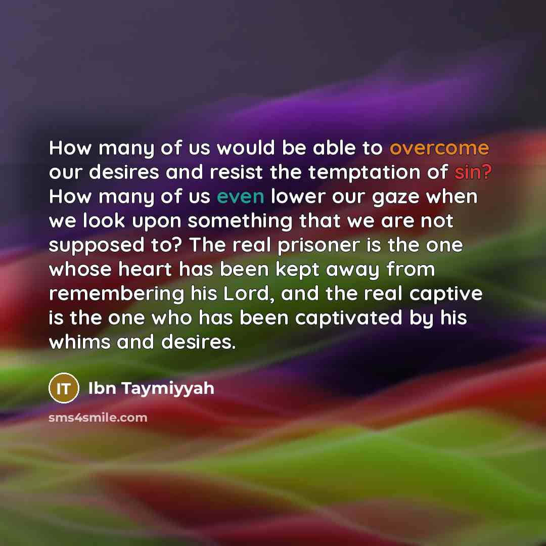 “How many of us would be able to overcome our…” quote by Ibn Taymiyyah