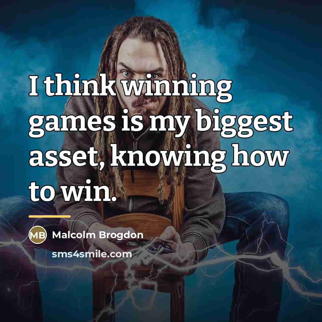 “I think winning games is my biggest asset, knowing how…” quote by Malcolm Brogdon