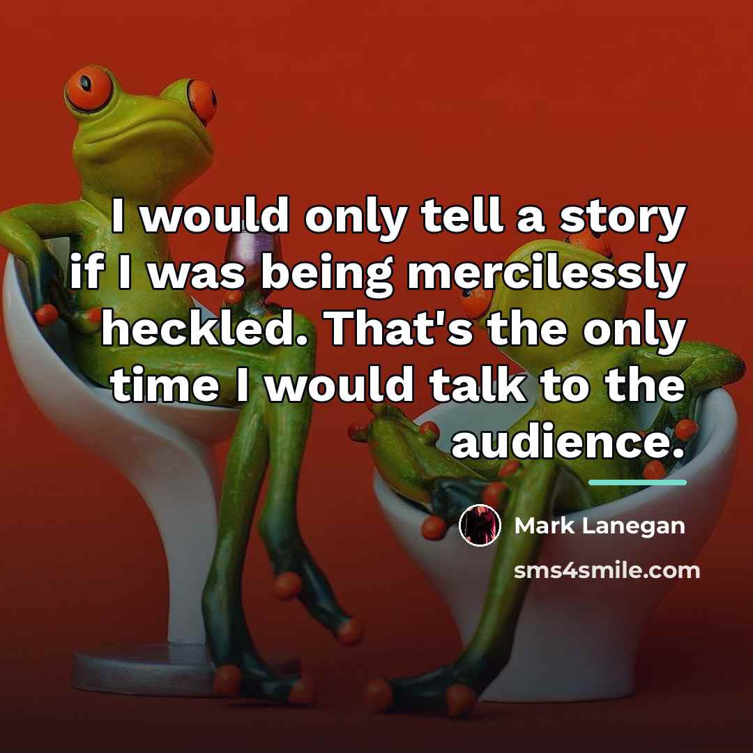 “I would only tell a story if I was being…” quote by Mark Lanegan