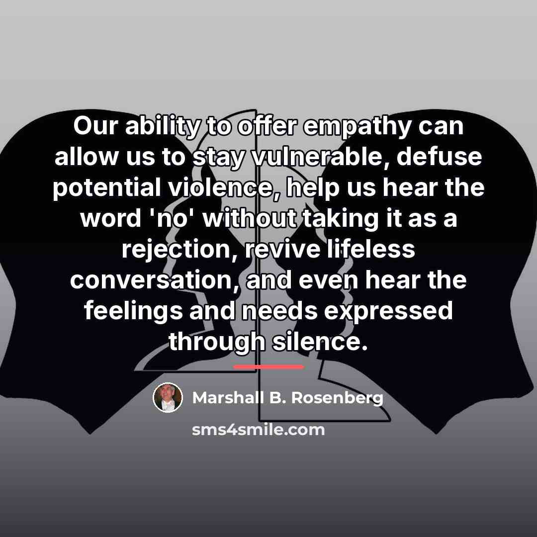 “Our ability to offer empathy can allow us to stay…” quote by Marshall B. Rosenberg