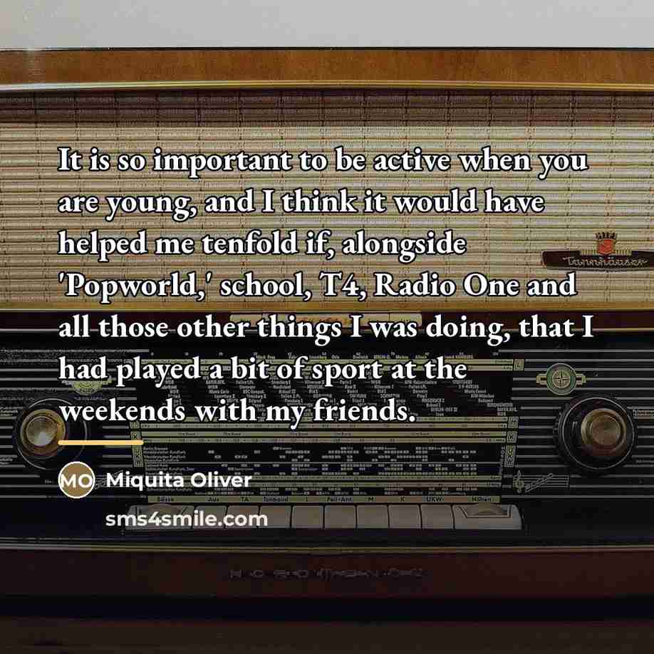 “It is so important to be active when you are…” quote by Miquita Oliver