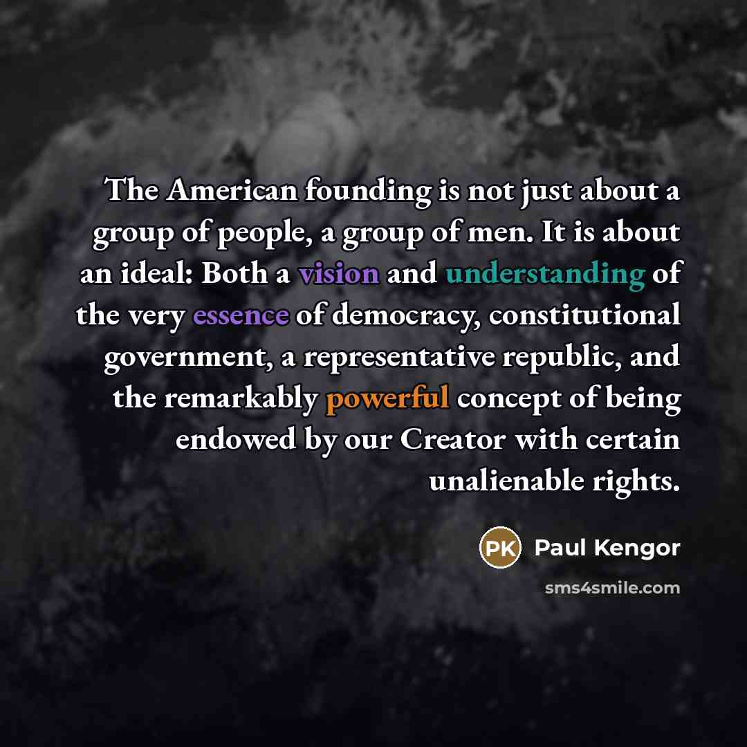 “The American founding is not just about a group of…” quote by Paul Kengor