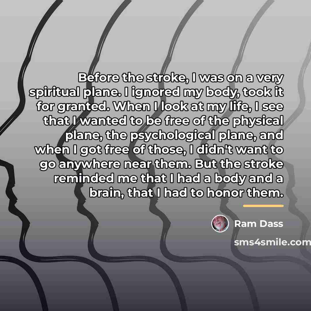 “Before the stroke, I was on a very spiritual plane.…” quote by Ram Dass