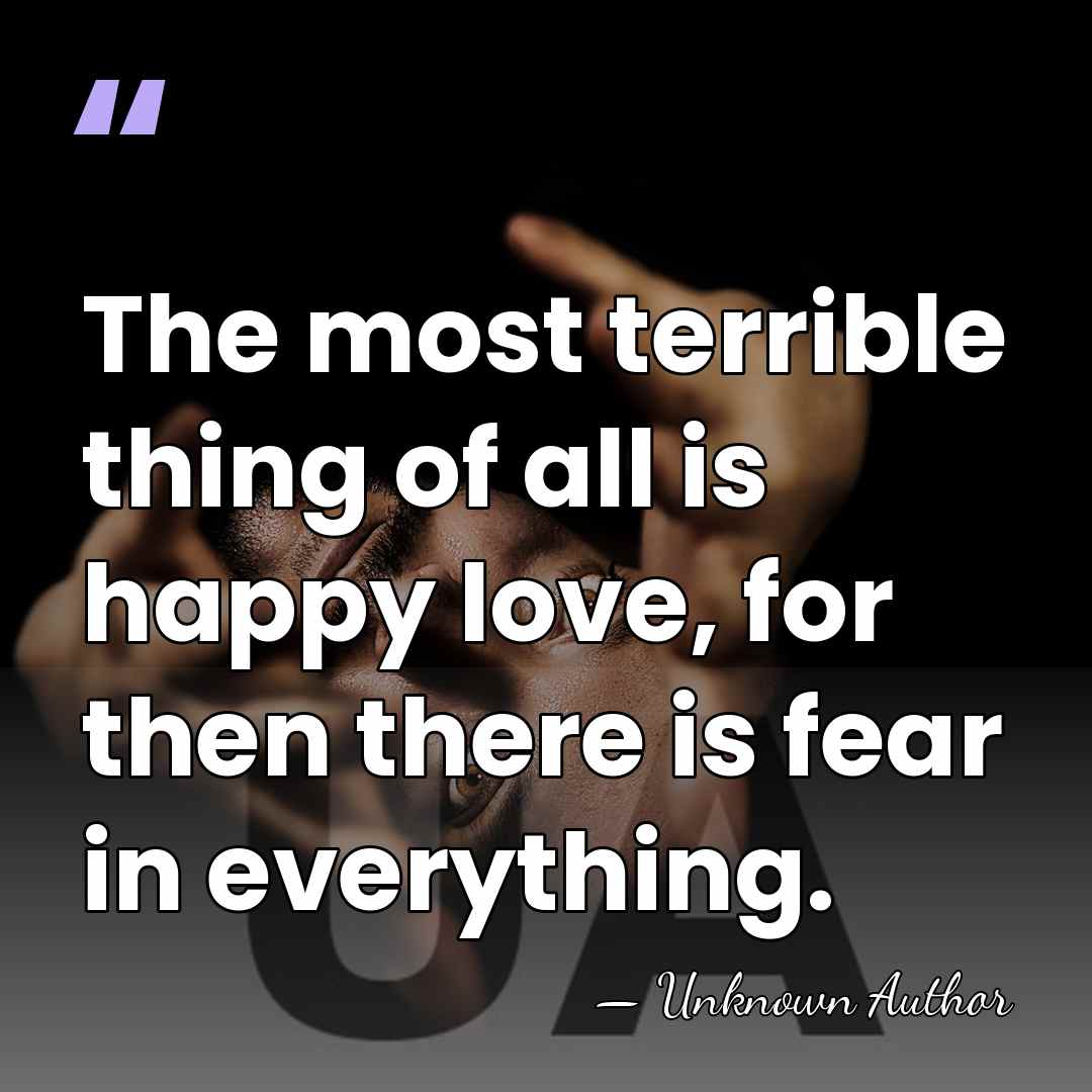 The most terrible thing of all is happy love, for then there&hellip; - Cosima Wagner
