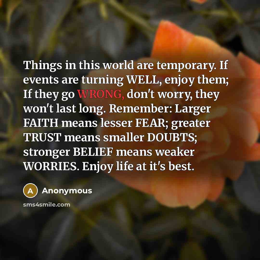 “Things in this world are temporary. If events are turning…” quote by Anonymous